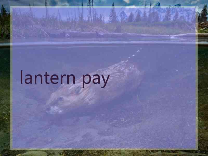 lantern pay