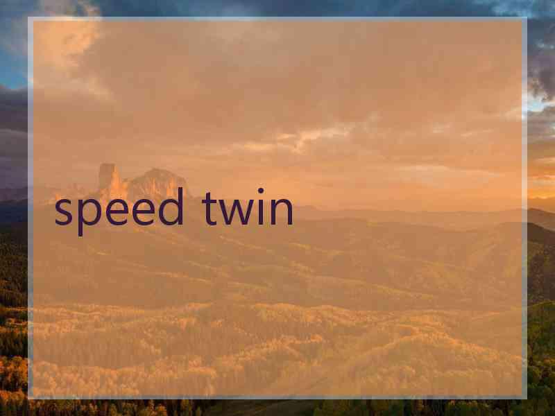speed twin
